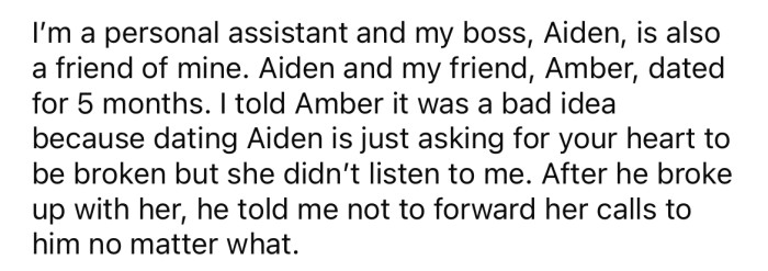 She explained that her friend Amber had dated her boss Aiden for around five months.