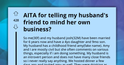 AITA For Telling My Husband's Friend to Stay Out Of Our Business (With Update)