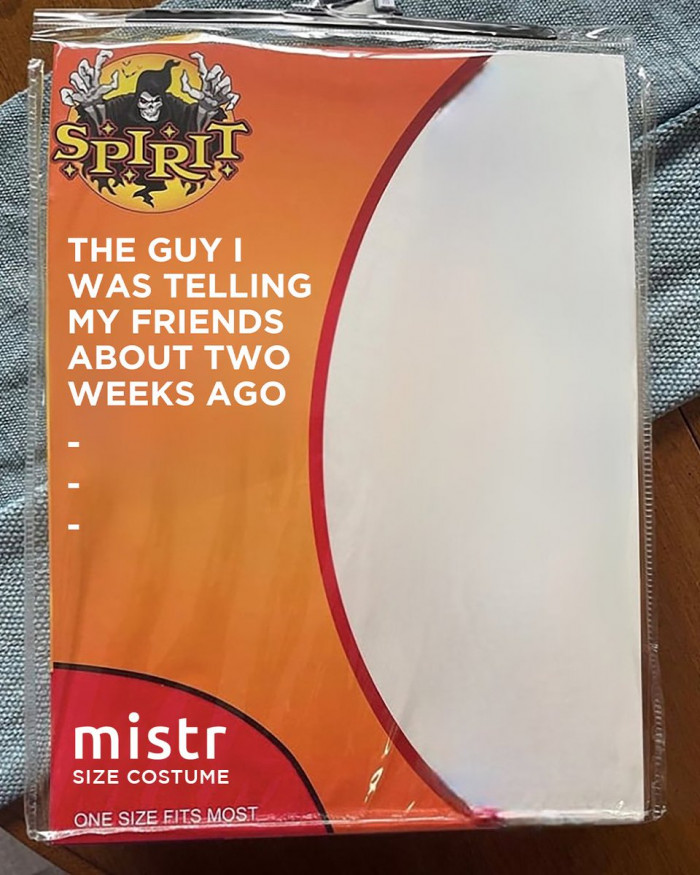 10. A Fake Spirit Halloween Costume of the Guy...