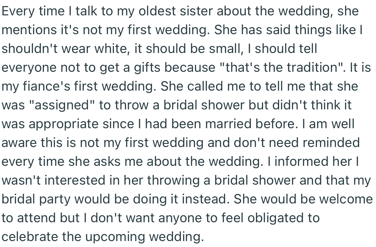 OP’s oldest sister uses every opportunity to remind her that this is not her first wedding. Over time, it got quite irritating to OP’s ears