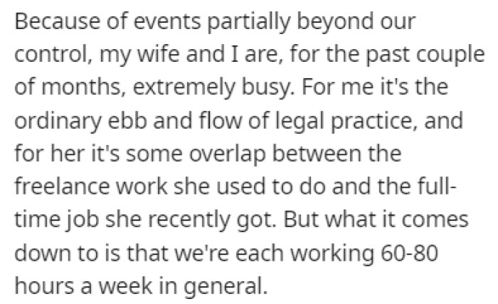 OP and His Wife Have Been Super Busy for the Past Few Months