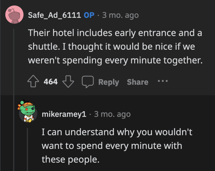They needed to stay at a different hotel to contain their massive entitlement
