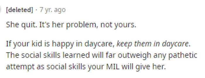 That's definitely her problem, and it's not up to OP to just give in now because the MIL made her situation worse for herself.