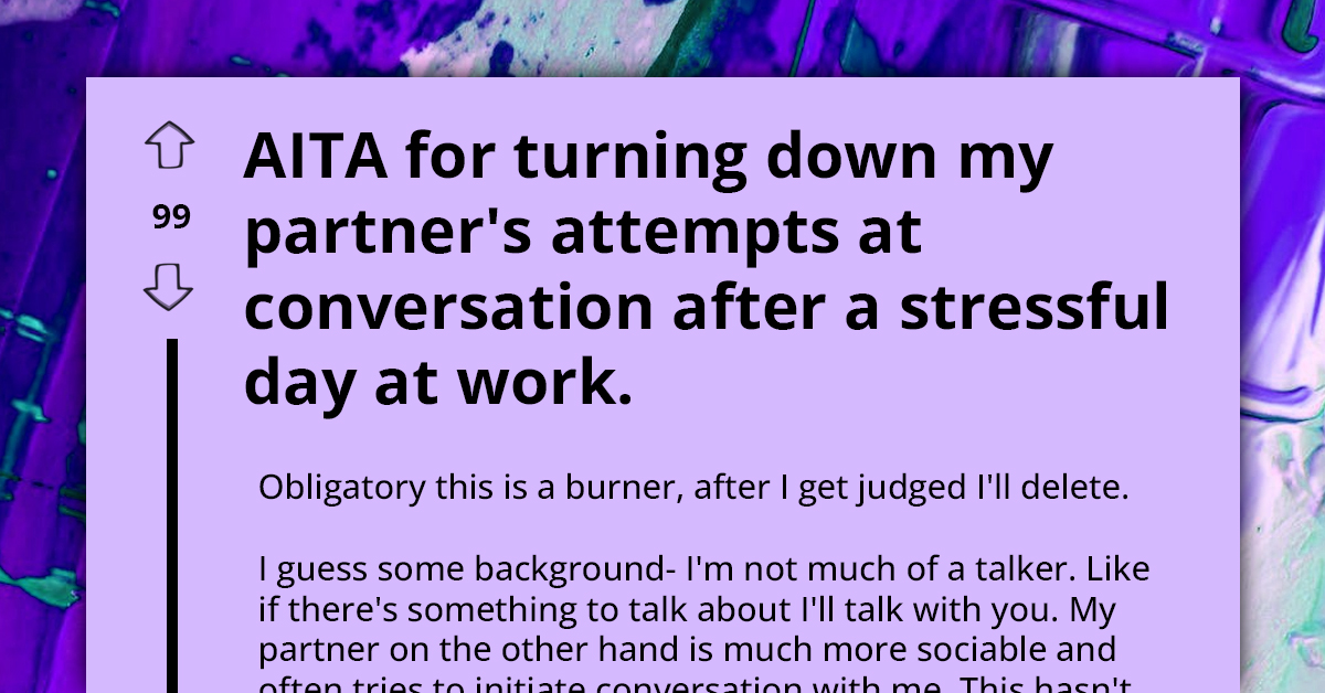 Person Judged After Shutting Down Conversation With Their Partner Because Of "Bad Day At Work"