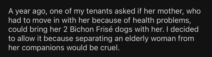 OP made an exception for the old lady and allowed her to have two dogs.