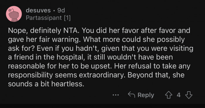 The roommate sounds a bit heartless.