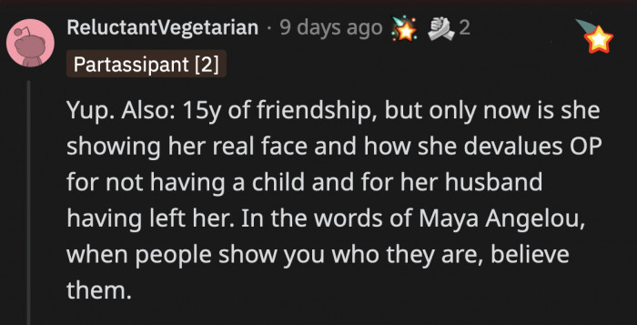 It can take a while, but people will always, always reveal who they are