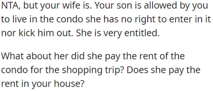 OP's son has OP's permission to live in the condo, and his wife has no authority to enter or evict him from there.