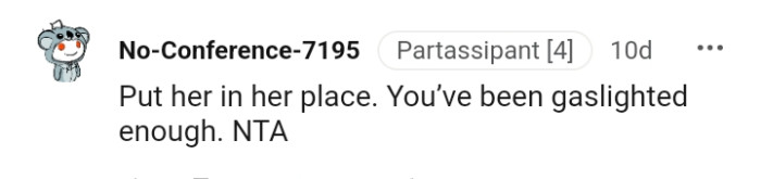 You have been gaslighted enough