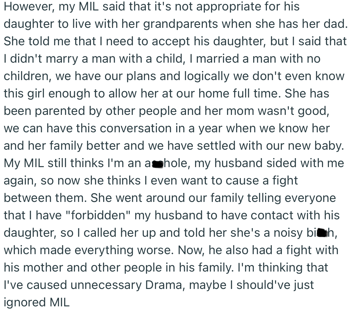OP’s MIL badmouthed her to the family, which OP responded to with some brash words. Now, the entire family is at loggerheads