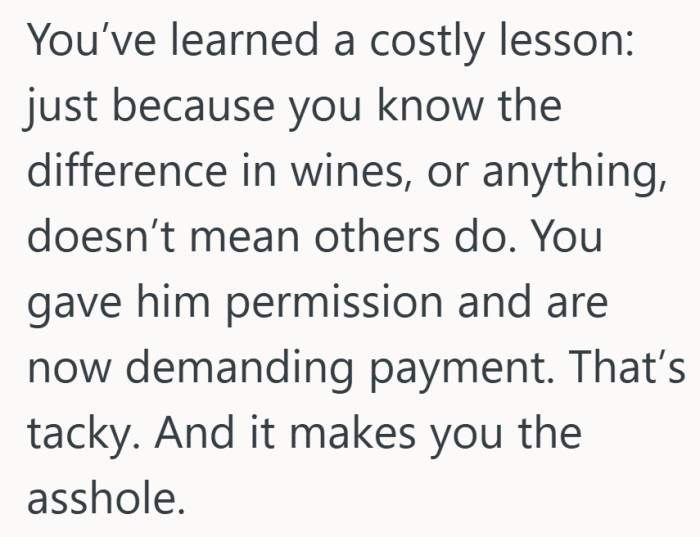 To them, the lesson is less about wine and more about clearer boundaries next time.