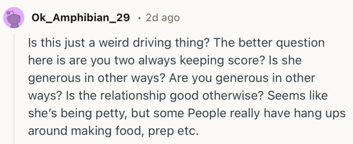 “Seems like she’s being petty, but some People really have hang ups around making food, prep etc.”