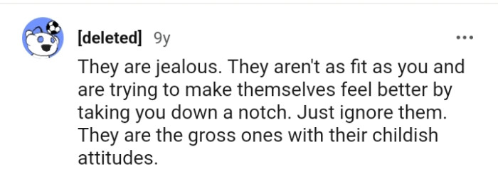 They are the gross ones with their childish attitudes.