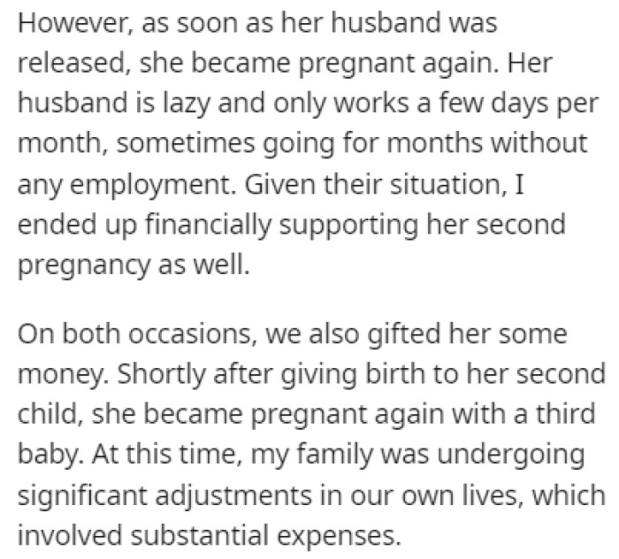 The wife's sister is going through a rough financial period because of her husband