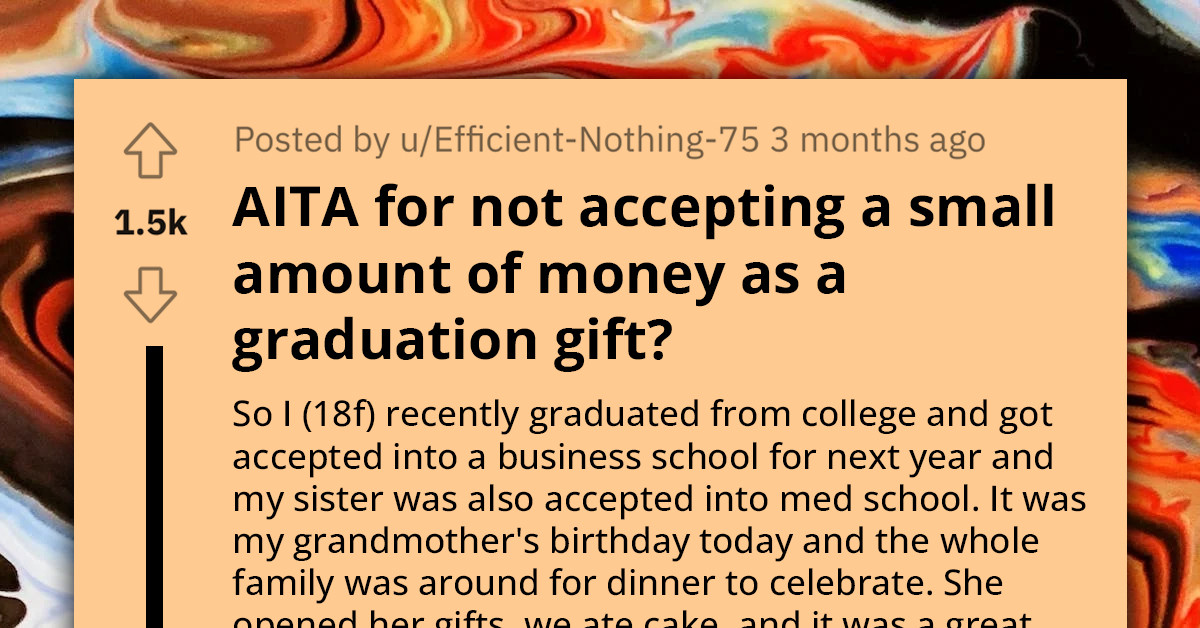 Teenager Gets Dragged Online For Respectfully Refusing To Accept A Small Graduation Monetary Gift From Her Grandma