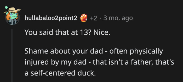 He's a ducking jerk, that's for sure.