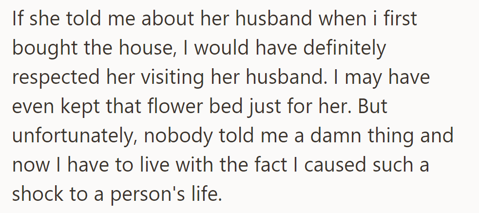 Lack of communication led to unintended distress; OP would have preserved the flower bed for her late husband with prior knowledge.