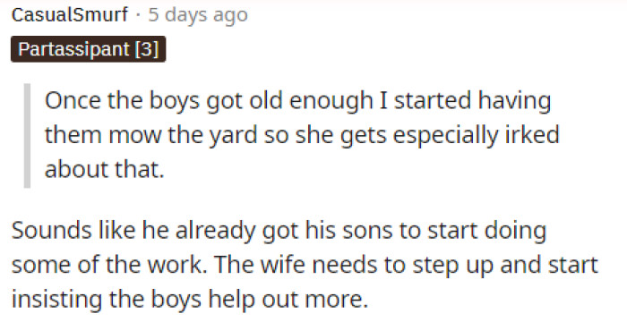 Then people started reading in more detail, and it turns out that OP was already having the boys do extra work.