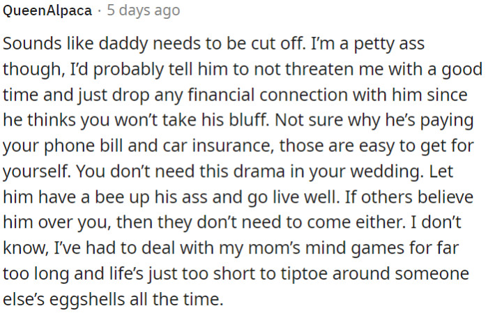 OP needs to cut off financial ties with someone causing drama and stress.