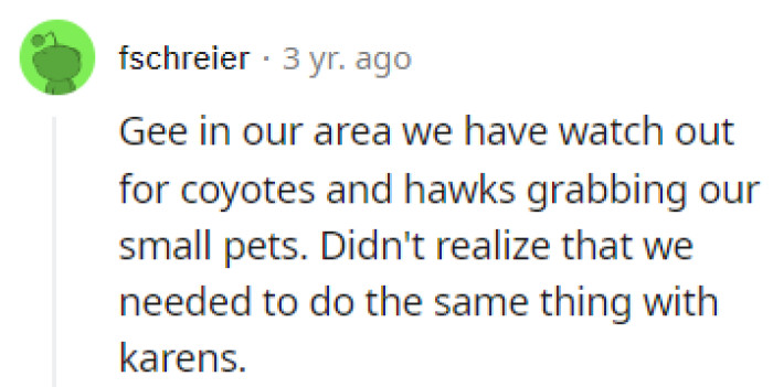 Karens can be just as dangerous