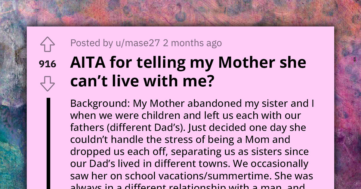 Woman Torn As Estranged Mother, Who Abandoned Her In Childhood, Seeks To Move In Due To Old Age And Illness