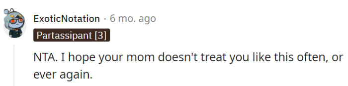 May OP find relief from such emotional confrontations with their mom.