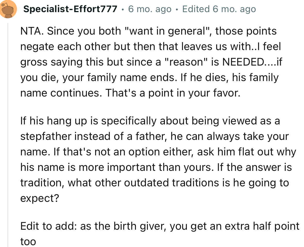 “If You Die, Your Family Name Ends. If He Dies, His Family Name Continues. That's a Point in Your Favor.”