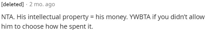 The money he earned from his intellectual property belongs to him