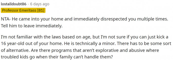 Some people even recommended centers for him if nobody wants to take him in.