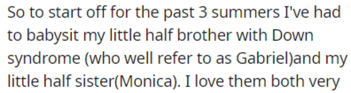 OP has spent the past three summers babysitting his half-siblings