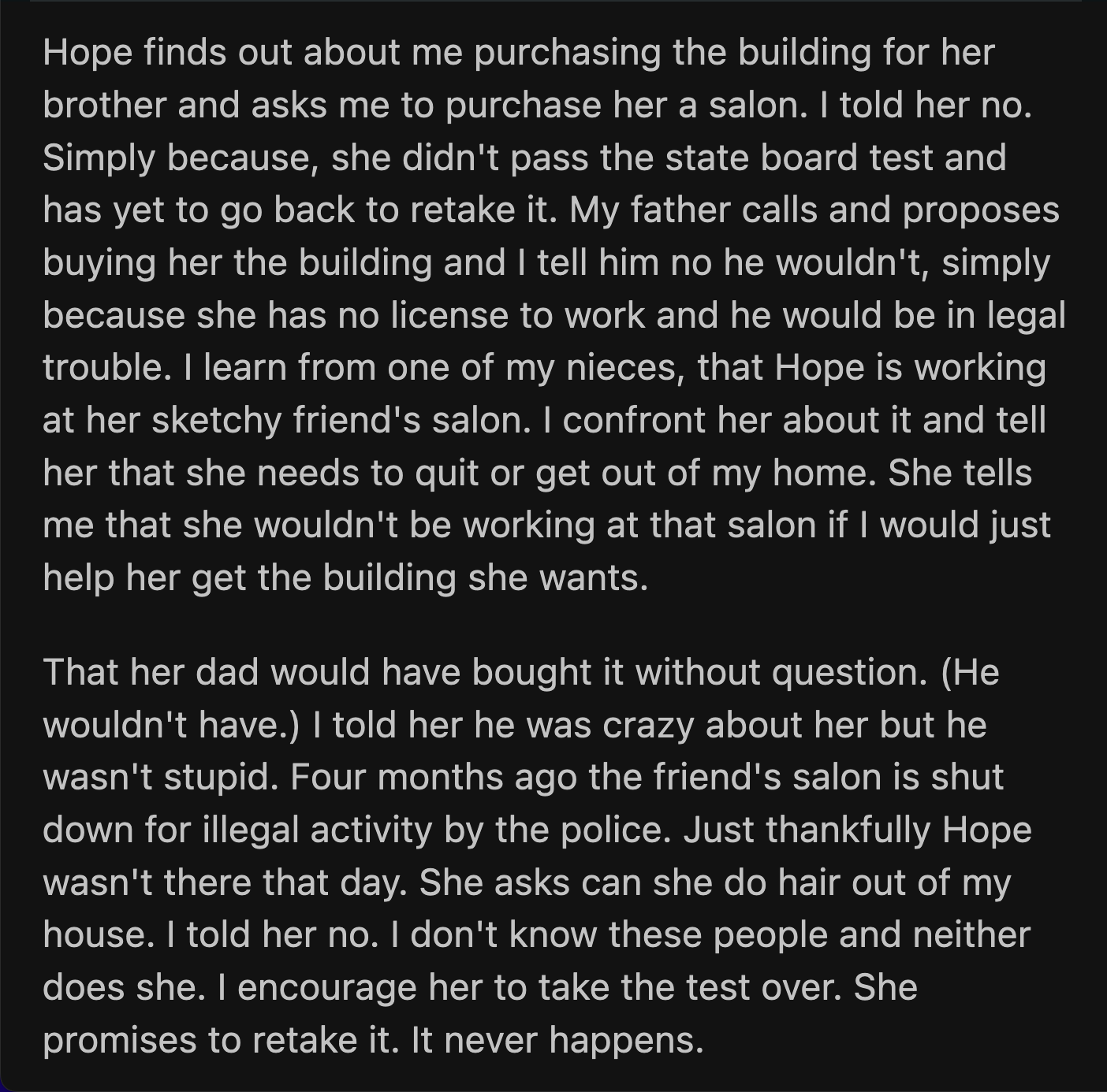 Hope rallied her grandfather and brothers to support her against OP. Their opinions were heard but not considered.