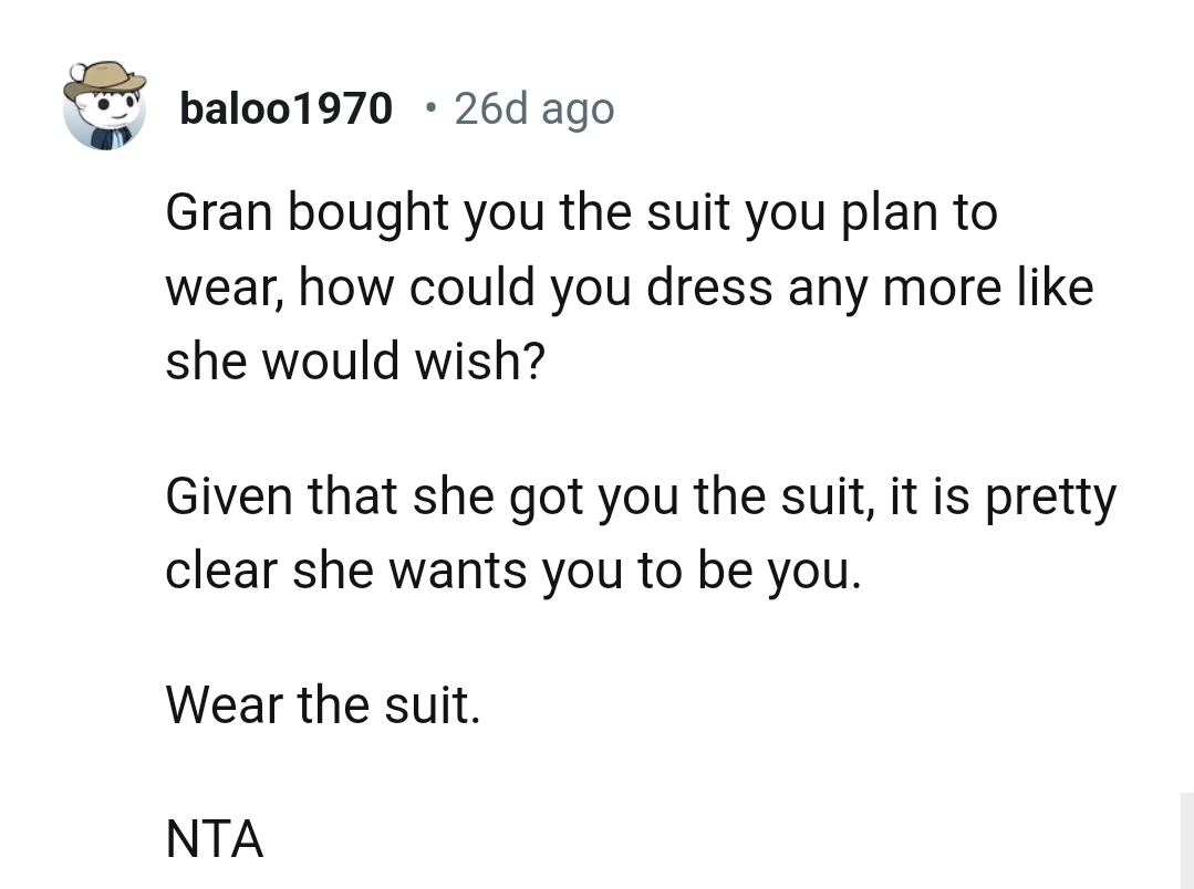 It Is Pretty Clear OP's Grandma Wanted Him to Be Himself