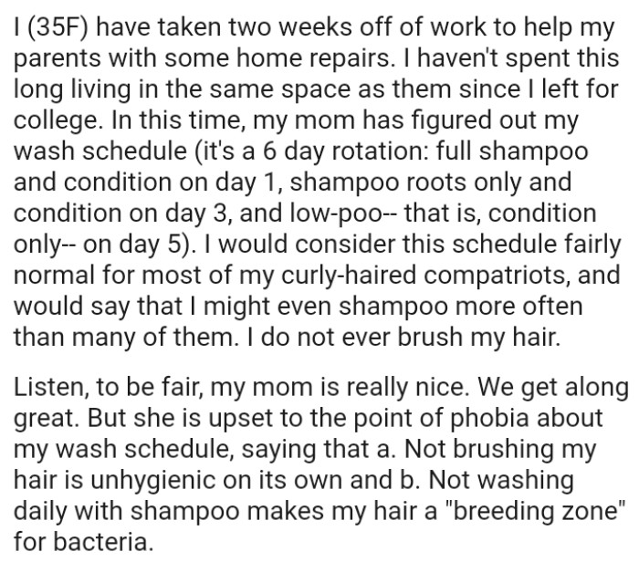 The OP would consider her mother's schedule fairly normal for most of her curly-haired compatriots