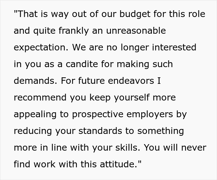 The recruiter sent her a rude email, telling her that she would never find work with the kind of attitude she had.