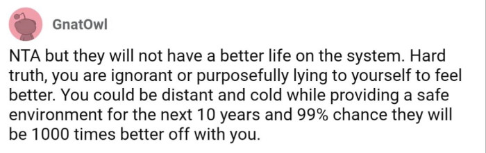 Only having a safe environment would still make a big difference