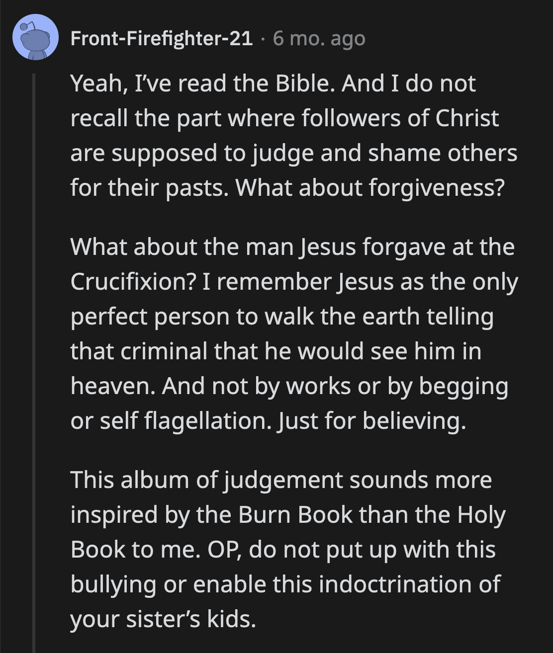 Jesus would be embarrassed to associate himself with followers who believe and act this way.