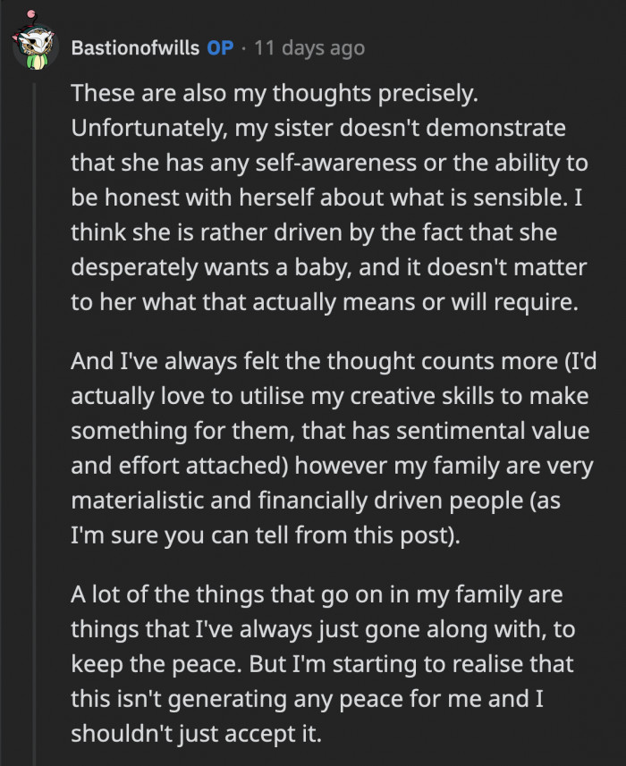 OP says she is just starting to realize that not going against what they want hasn't really given her any peace in the past