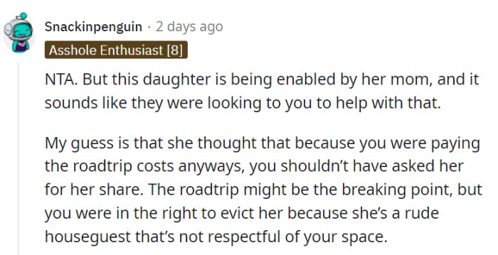 Evicting her was justified—respect for OP's space was clearly missing.