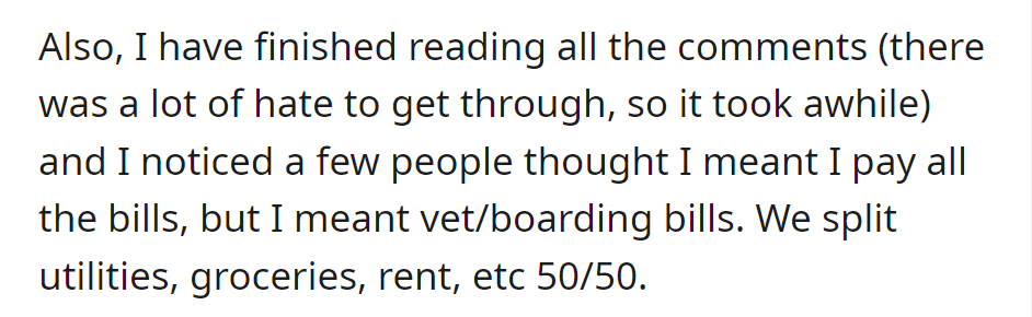 OP covers vet and boarding bills for the dog; other expenses are split evenly with the partner.