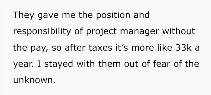 He was given the position without the proper pay.