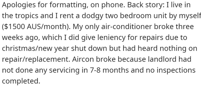 They live in the tropics, and their only air conditioner broke: