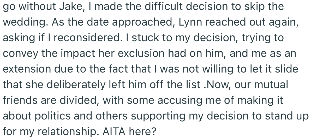 Consequently, OP decided not to attend the wedding