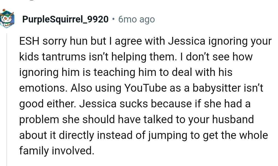 How is ignoring him teaching him?