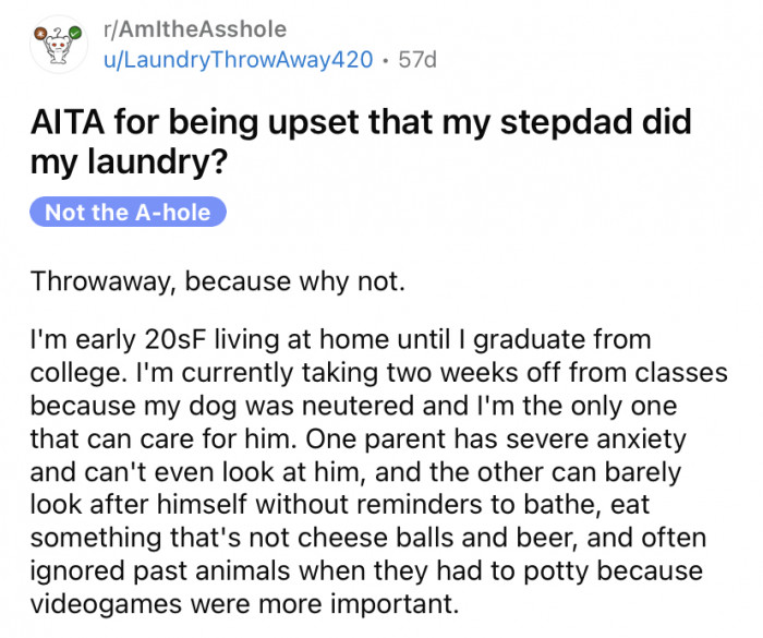 The OP explained that she is currently living at home until she graduates from college.