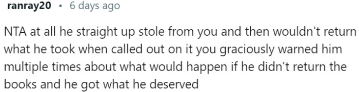 Despite giving multiple warnings about the consequences, the friend received the deserved outcome