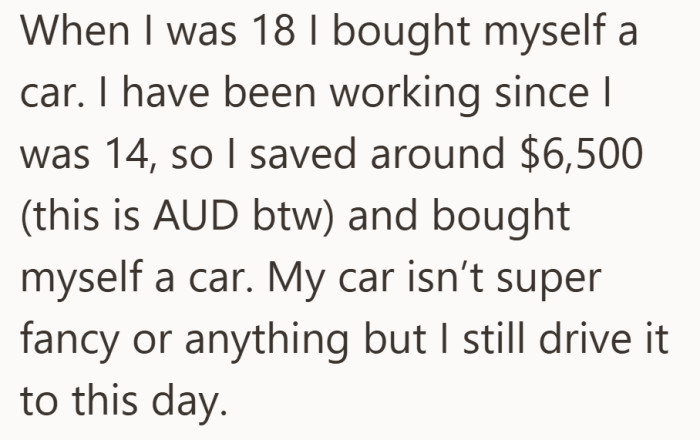 Her first car was something she earned herself after years of part-time work and careful saving.