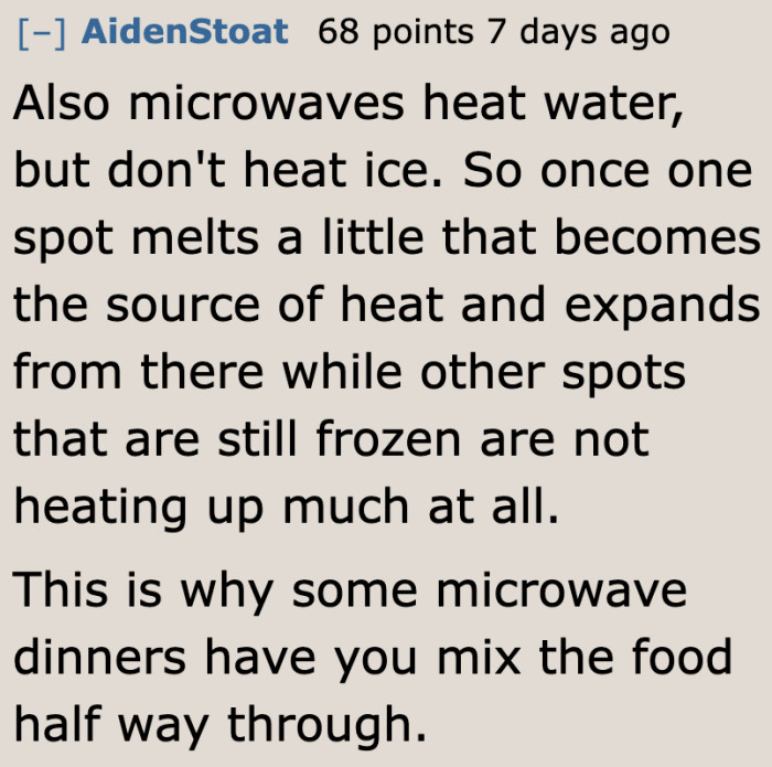 A microwave oven isn't supposed to be used for ice cream.