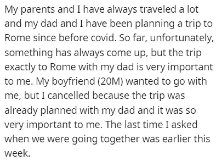 OP has always traveled a lot with her parents, and she's been planning a trip to Rome with her dad for a long time