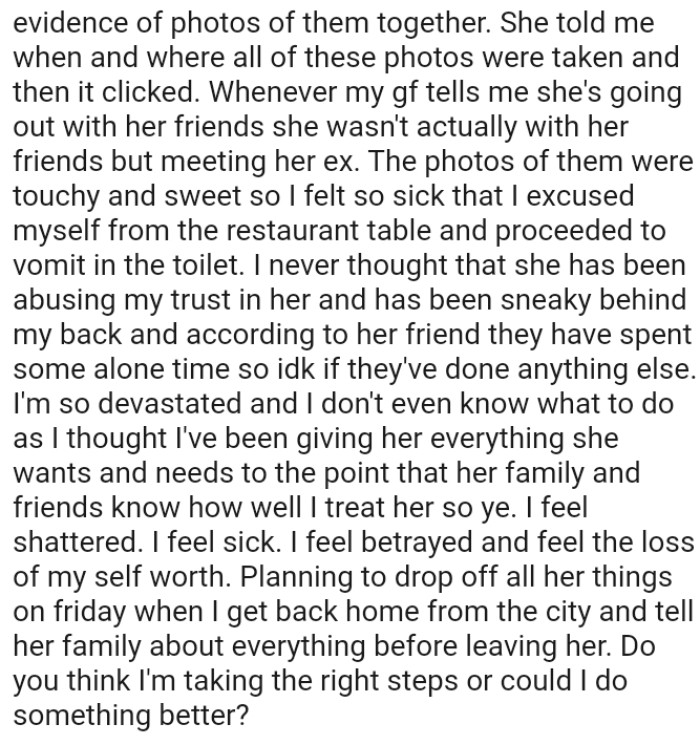 The OP has never thought that she has been abusing his trust in her and has been sneaky behind his back
