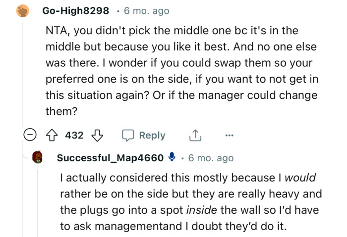 “NTA, you didn't pick the middle one bc it's in the middle but because you like it best.”
